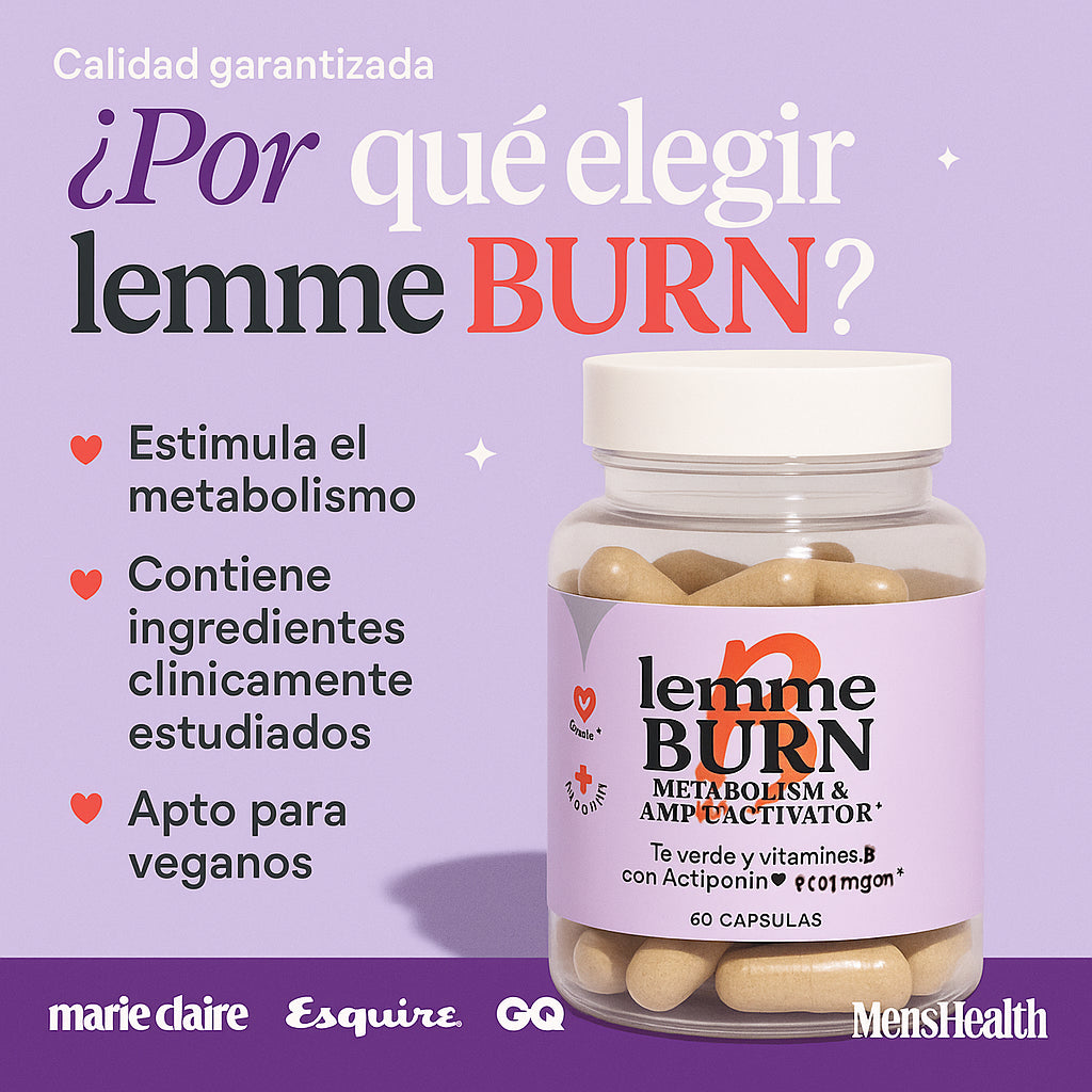 LEMME BURN 🔥 Activa tu metabolismo y transforma tu cuerpo.